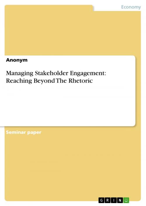 Cover of the book Managing Stakeholder Engagement: Reaching Beyond The Rhetoric by Anonymous, GRIN Publishing