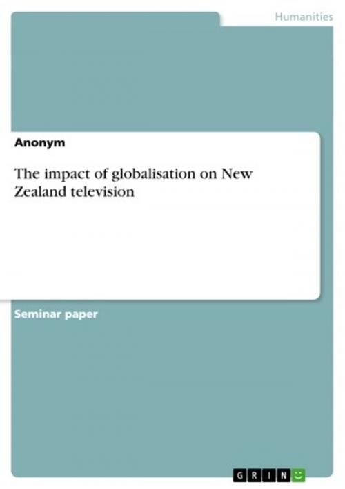Cover of the book The impact of globalisation on New Zealand television by Anonymous, GRIN Publishing