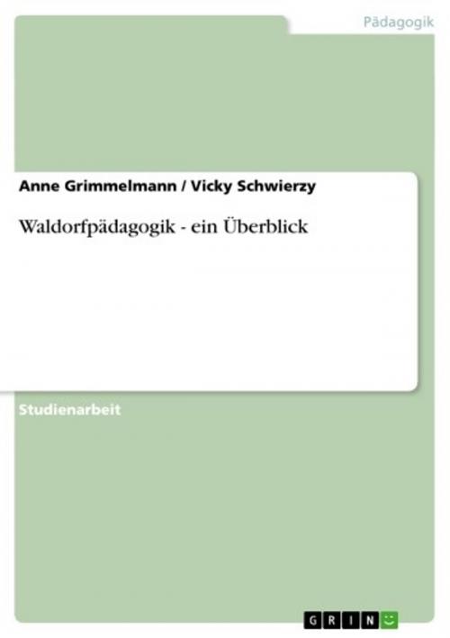 Cover of the book Waldorfpädagogik - ein Überblick by Anne Grimmelmann, Vicky Schwierzy, GRIN Verlag