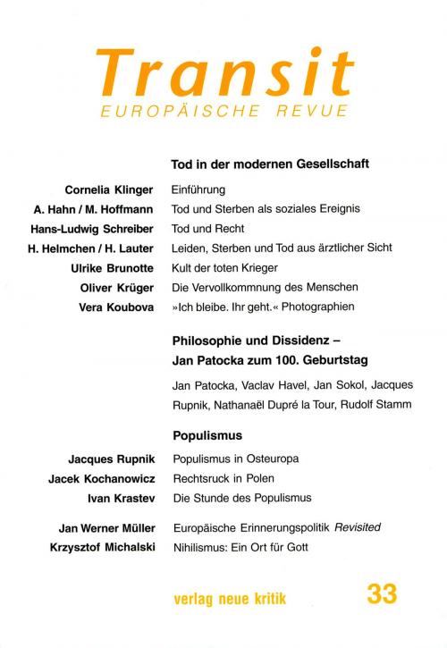 Cover of the book Transit 33. Europäische Revue by Cornelia Klinger, Hans-Ludwig Schreiber, Jacques Rupnik, Krzysztof Michalski, Klaus Nellen, Verlag Neue Kritik