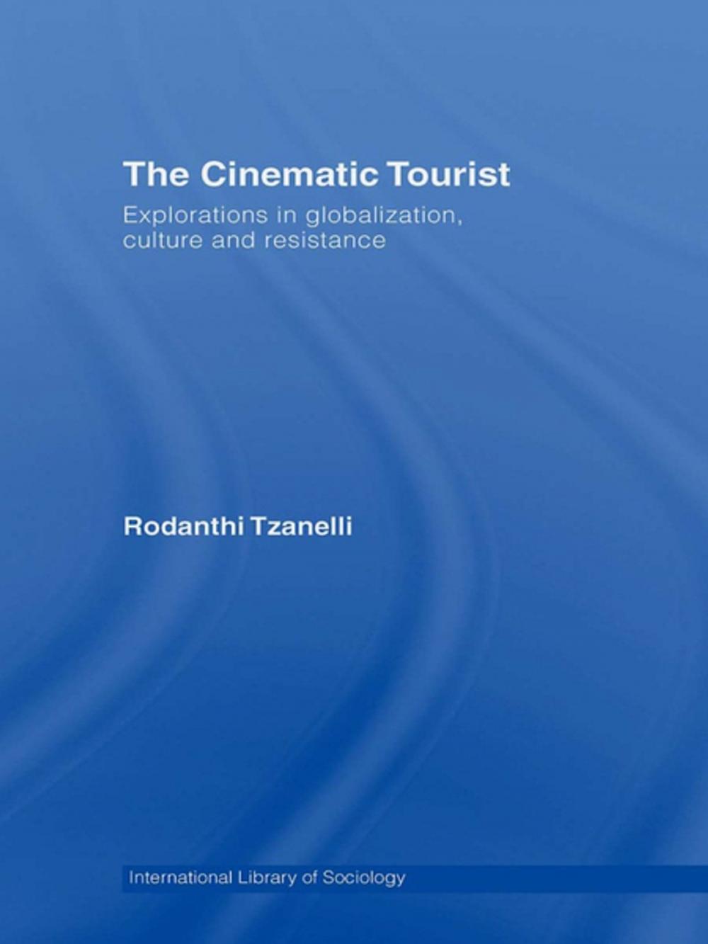 Big bigCover of The Cinematic Tourist