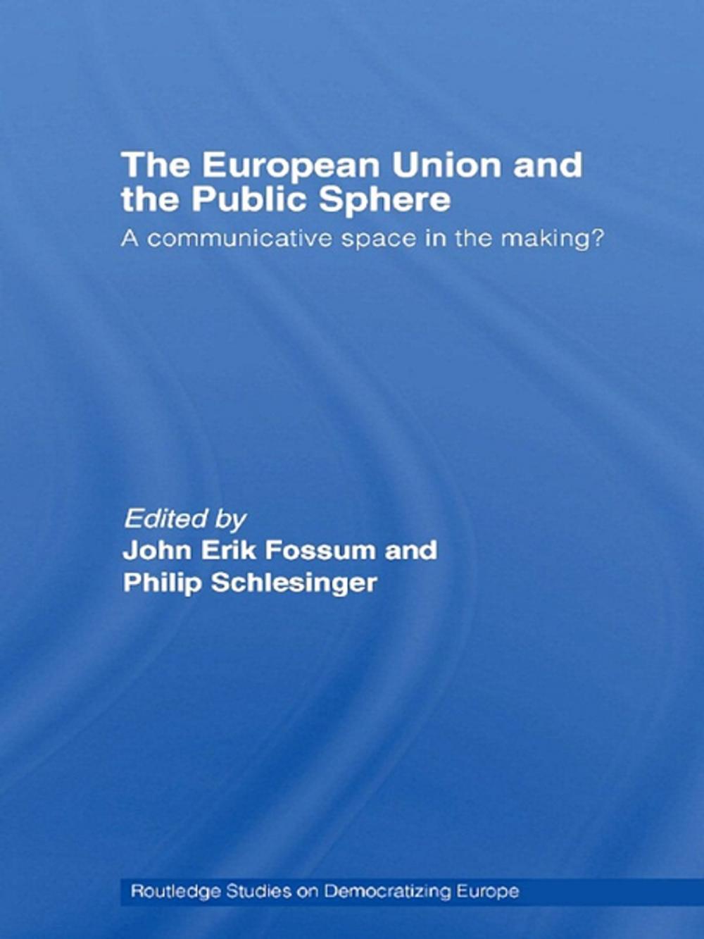 Big bigCover of The European Union and the Public Sphere