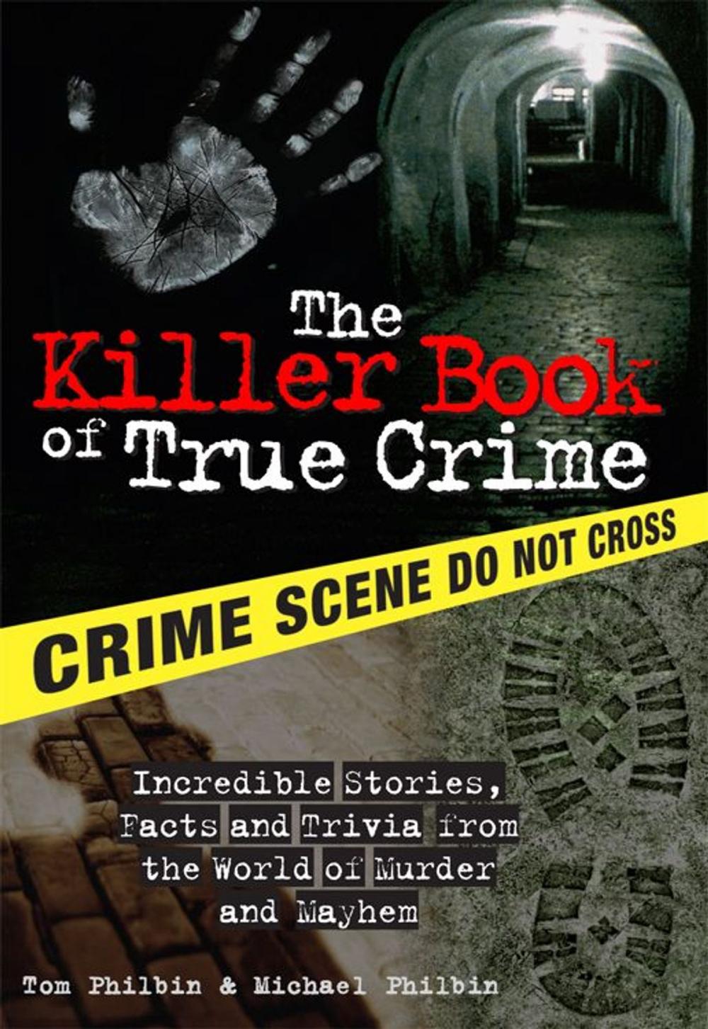 Big bigCover of The Killer Book of True Crime