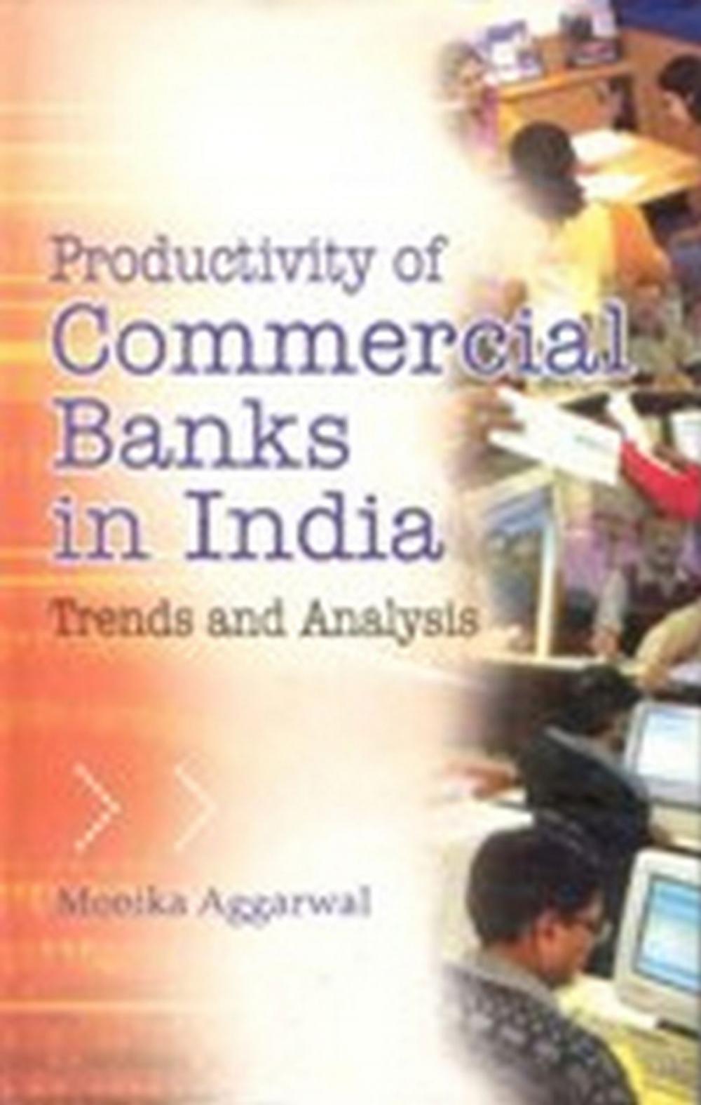 Big bigCover of Productivity of Commercial Banks In India