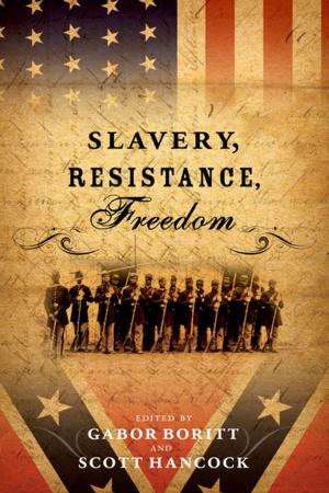 Cover of the book Slavery, Resistance, Freedom by Richard de Montebello