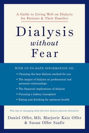 Cover of the book Dialysis without Fear by Deborah Padgett, M.P.H, Benjamin Henwood, Ph.D., Sam Tsemberis, Ph.D.