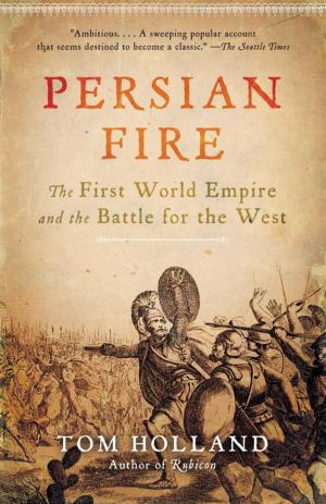 Cover of the book Persian Fire by Nadine Cohodas