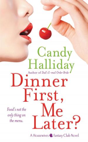 Cover of the book Dinner First, Me Later? by Linda Kelsey