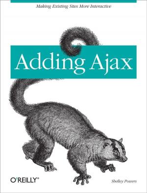 Cover of the book Adding Ajax by Renee DiResta, Brady Forrest, Ryan Vinyard