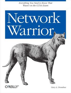 Cover of the book Network Warrior by Daniel Lathrop, Laurel  Ruma