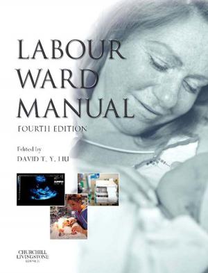 Cover of the book Labour Ward Manual E-Book by Shashank Desai
