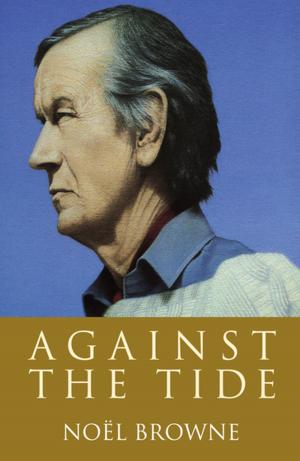 Cover of the book Against the Tide by Kate O'Brien