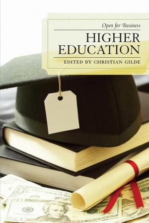 Cover of the book Higher Education by Barbara Franz, Gerit Götzenbrucker, Fares Kayali, Jürgen Pfeffer, Peter Purgathofer, Vera Schwarz