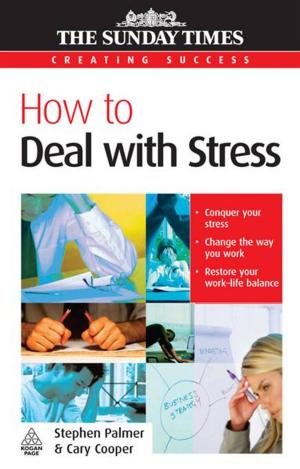 Cover of the book How To Deal With Stress by Gyöngyi Kovács, Karen Spens, Ira Haavisto