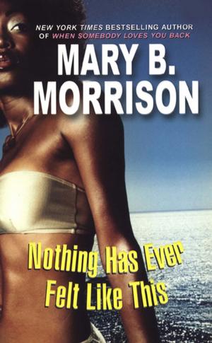 Cover of the book Nothing Has Ever Felt Like This by Gregory Harris