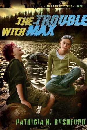 Cover of the book The Trouble With Max by Edwards, Dr. Conway, and Edwards, Jada