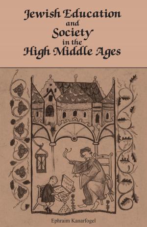 bigCover of the book Jewish Education and Society in the High Middle Ages by 
