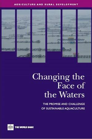 Cover of Changing The Face Of The Waters: The Promise And Challenge Of Sustainable Aquaculture