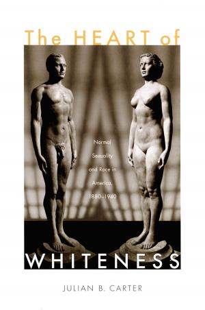 Cover of the book The Heart of Whiteness by Juliet S. Erazo