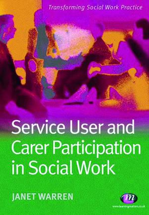 Cover of the book Service User and Carer Participation in Social Work by Charles Hauss