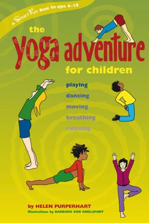 Cover of the book The Yoga Adventure for Children by Eugenia Price