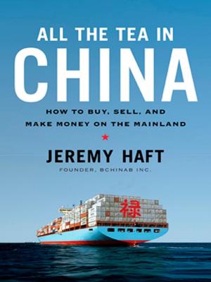 Cover of the book All the Tea in China by Justin Lee