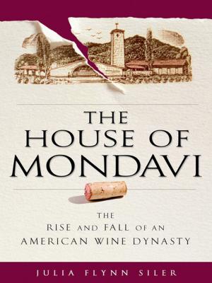 Book cover of The House of Mondavi