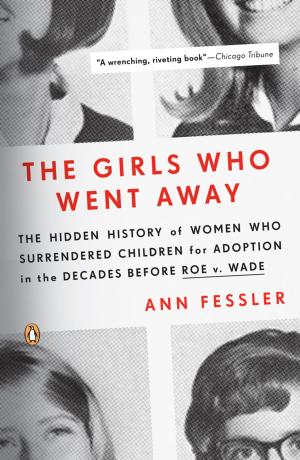 Cover of the book The Girls Who Went Away by 