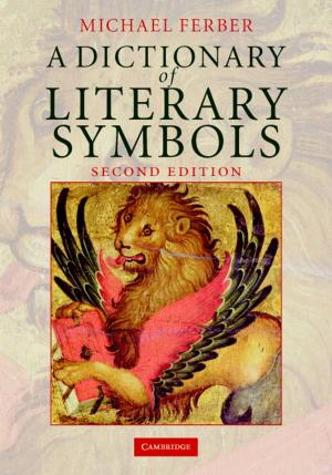 Cover of the book A Dictionary of Literary Symbols by K. E. Peters, C. C. Walters, J. M. Moldowan