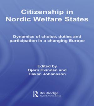 Cover of the book Citizenship in Nordic Welfare States by E. James, S. Rose-Ackerman