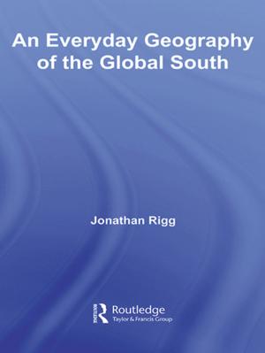 Cover of the book An Everyday Geography of the Global South by Dong-Myeon Shin