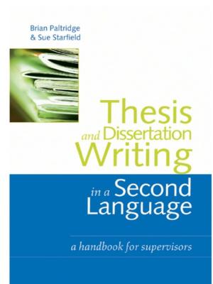 Cover of the book Thesis and Dissertation Writing in a Second Language by Captain Alexander Smith