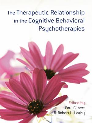 bigCover of the book The Therapeutic Relationship in the Cognitive Behavioral Psychotherapies by 