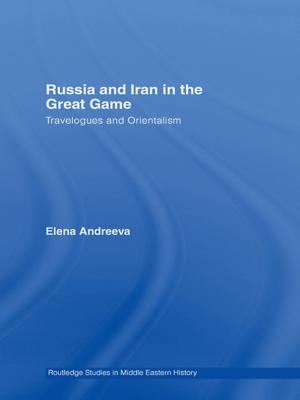 Cover of the book Russia and Iran in the Great Game by Claire Taylor-Jay