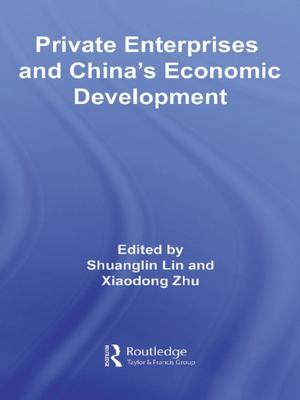 Cover of the book Private Enterprises and China's Economic Development by Bruce Ingham, Nancy Lindisfarne-Tapper