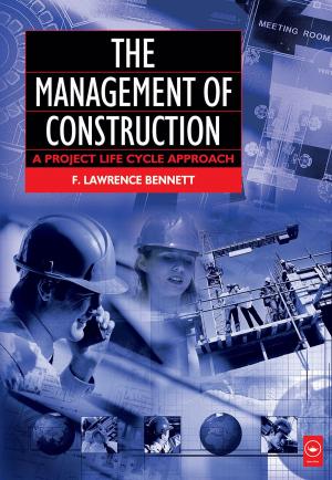 Cover of the book The Management of Construction: A Project Lifecycle Approach by Chris Georgenes