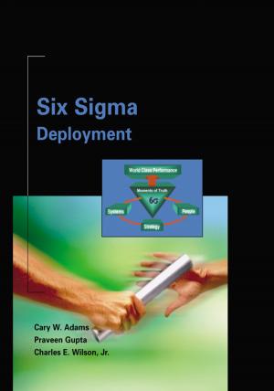 Cover of the book Six Sigma Deployment by Tanja Gottken, Kai Von Klitzing