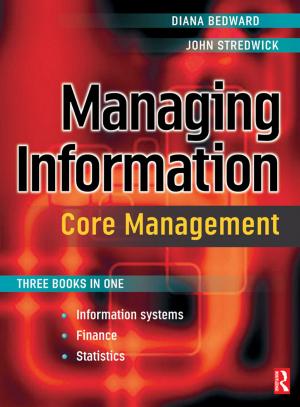 Cover of the book Managing Information: Core Management by Fatima M. S. Moreira, E. Jeroen Huising, David E. Bignell