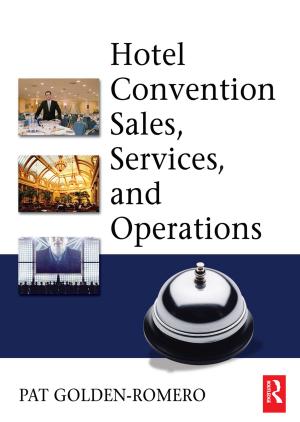 Cover of the book Hotel Convention Sales, Services and Operations by Finola Kerrigan, Peter Fraser, Mustafa Ozbilgin