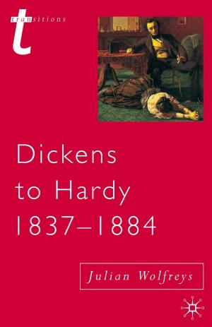 Book cover of Dickens to Hardy 1837-1884