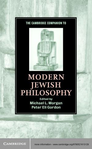 Cover of the book The Cambridge Companion to Modern Jewish Philosophy by Jon B. Hagen