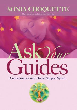 Cover of the book Ask Your Guides by Robert Holden, Ph.D.