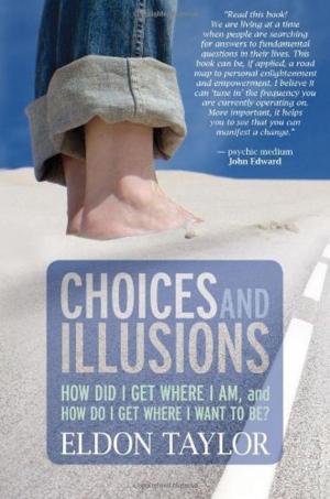 Cover of the book Choices and Illusions by David R. Hawkins, M.D./Ph.D.