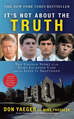 Cover of the book It's Not About the Truth by Harriet Evans