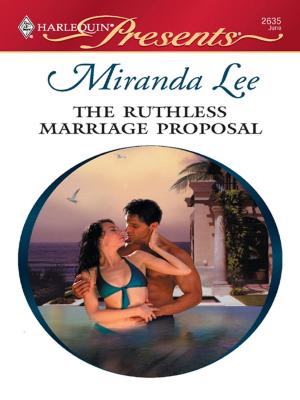 Cover of the book The Ruthless Marriage Proposal by Carol Ericson
