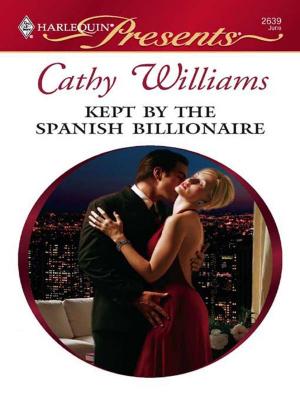 Cover of the book Kept by the Spanish Billionaire by Megan Hart, Sarah Morgan