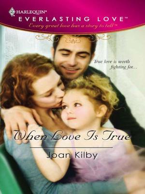 Cover of the book When Love Is True by Rebecca Hunter