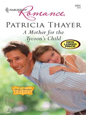 Cover of the book A Mother for the Tycoon's Child by Blythe Gifford