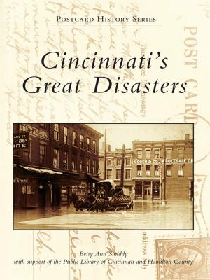 Cover of the book Cincinnati's Great Disasters by Justman, Ben