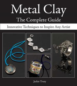 Cover of the book Metal Clay - The Complete Guide by 